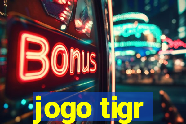 jogo tigr